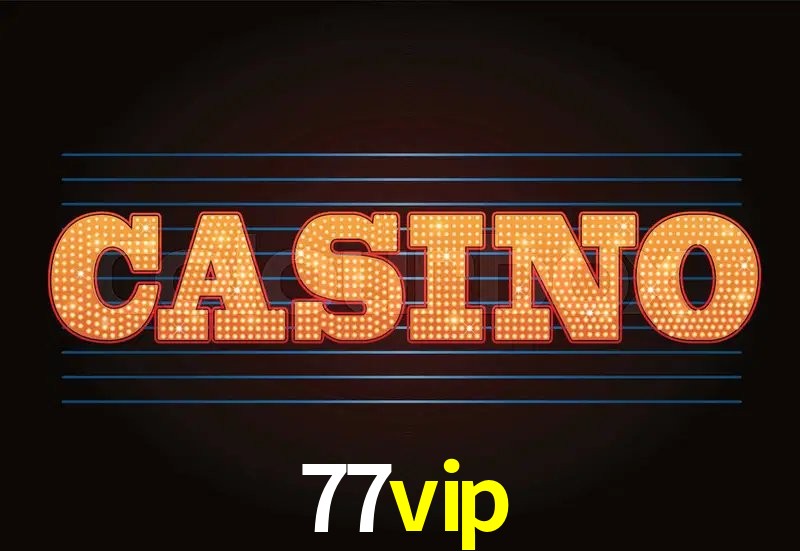 Experiência VIP 77vip